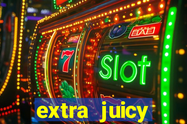 extra juicy megaways slot