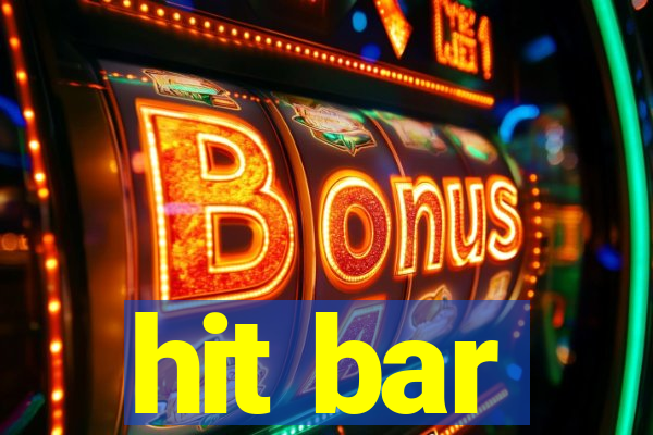 hit bar