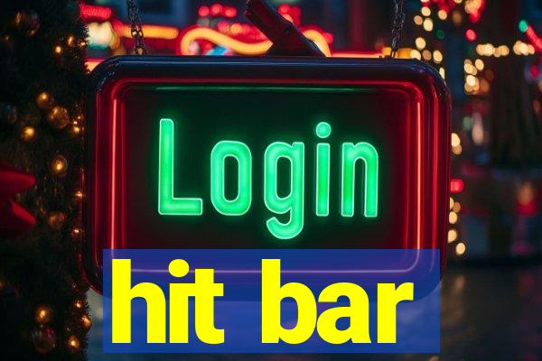 hit bar