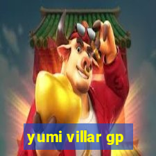 yumi villar gp