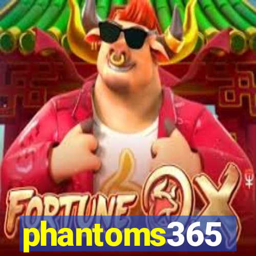 phantoms365