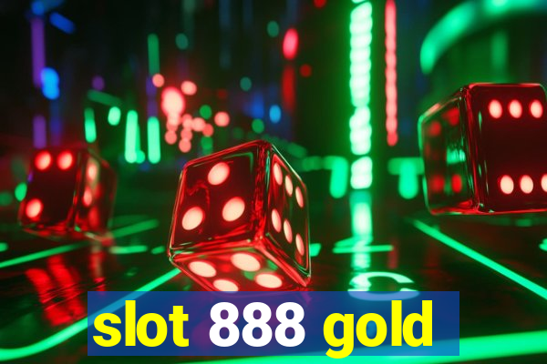 slot 888 gold