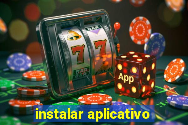 instalar aplicativo