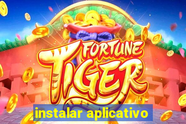 instalar aplicativo