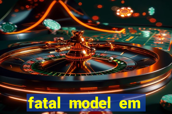 fatal model em porto nacional