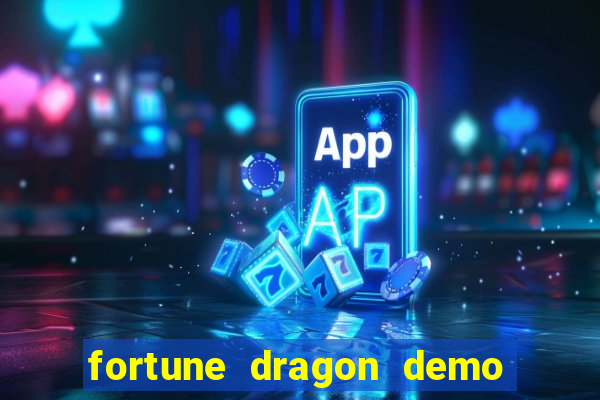 fortune dragon demo pg slot