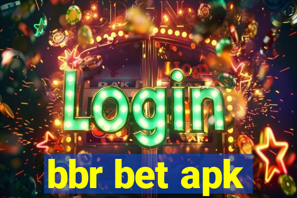 bbr bet apk