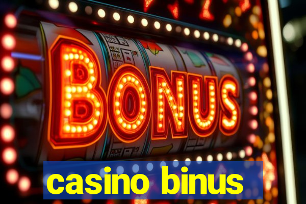 casino binus