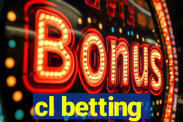 cl betting