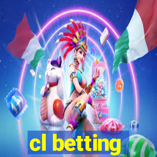 cl betting