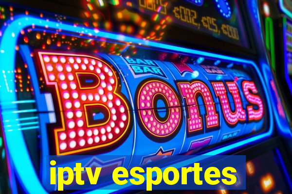 iptv esportes