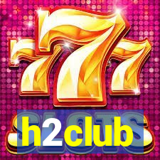 h2club