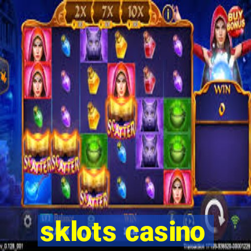 sklots casino