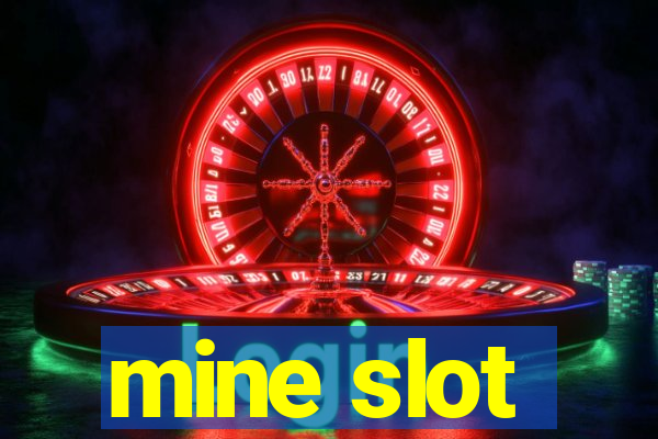 mine slot