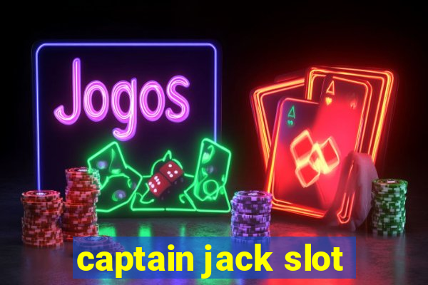 captain jack slot