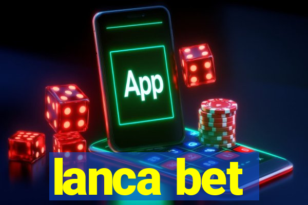 lanca bet