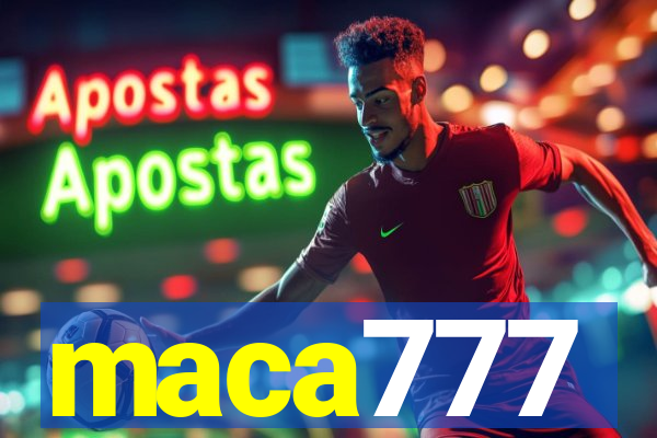 maca777