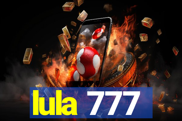 lula 777