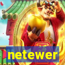 netewer