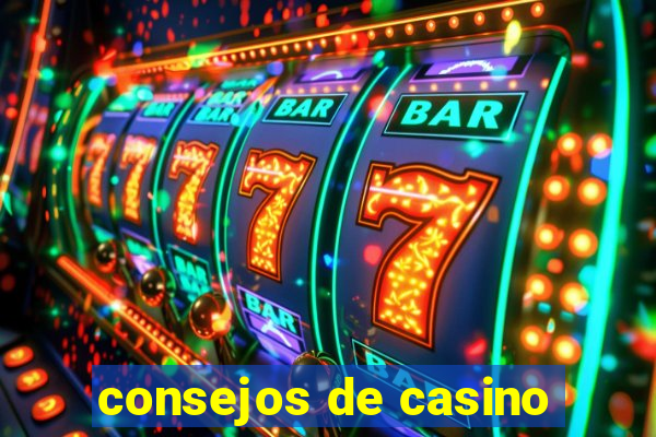 consejos de casino