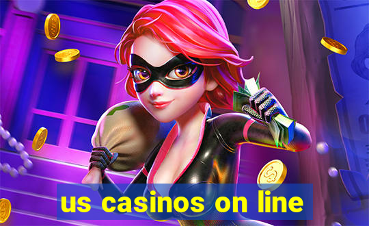 us casinos on line