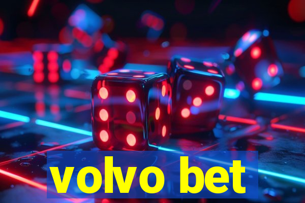 volvo bet