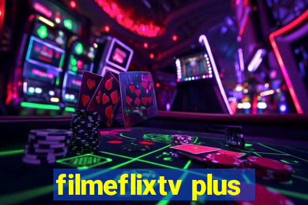 filmeflixtv plus