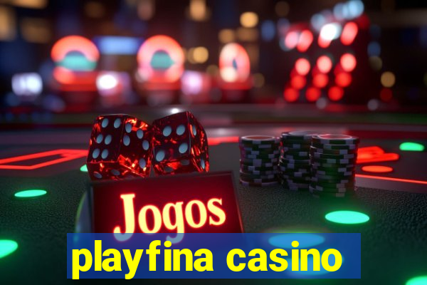 playfina casino