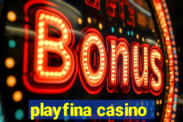 playfina casino