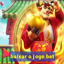 baixar o jogo bet