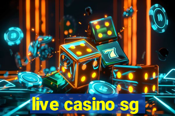 live casino sg