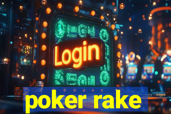 poker rake