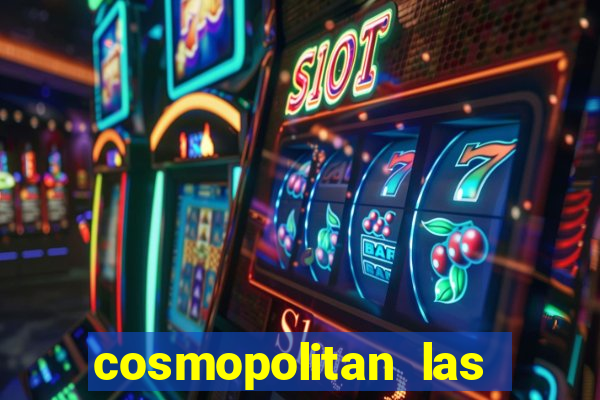 cosmopolitan las vegas hotel and casino