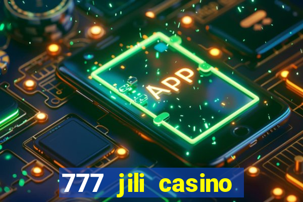 777 jili casino online slot ox