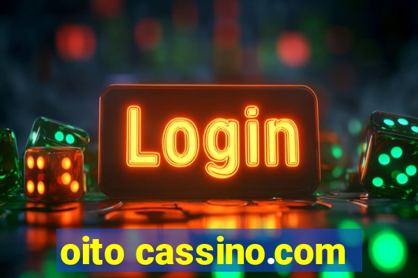 oito cassino.com