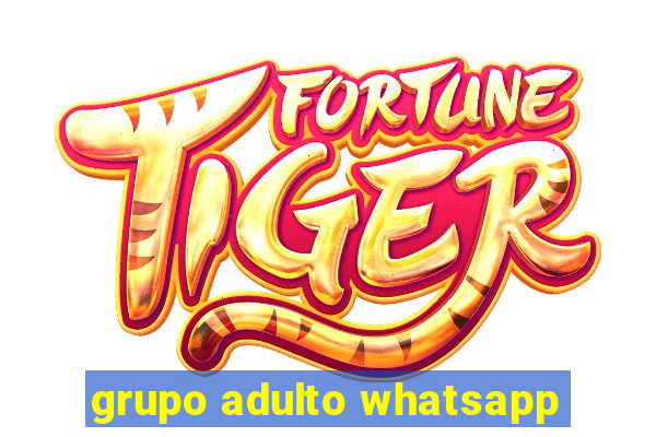 grupo adulto whatsapp