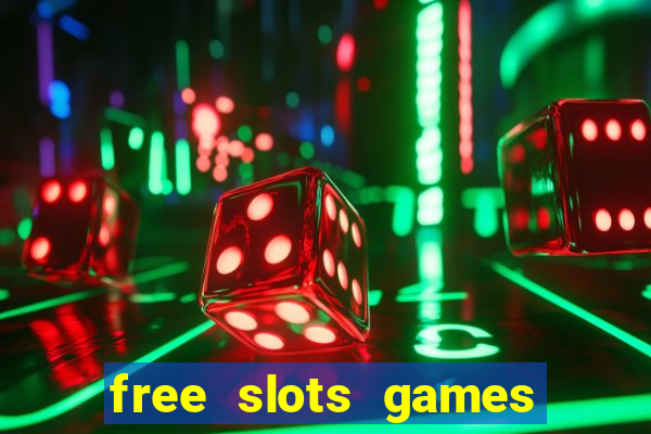 free slots games no downloads