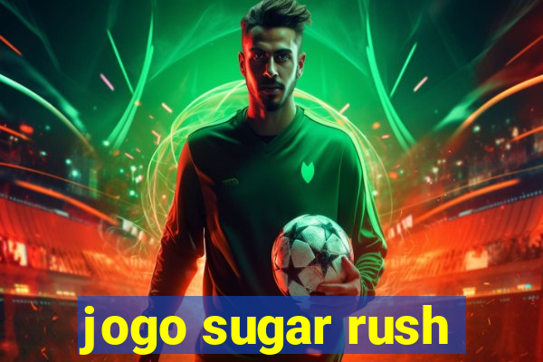 jogo sugar rush