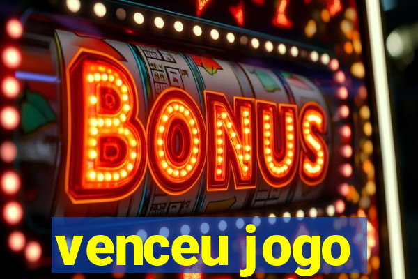 venceu jogo