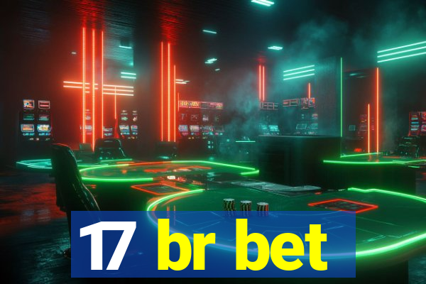 17 br bet