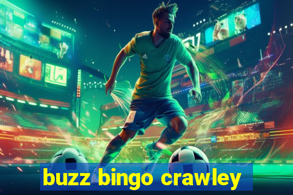 buzz bingo crawley