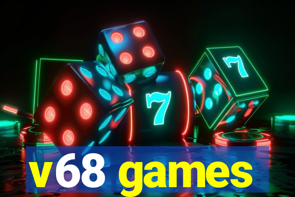 v68 games