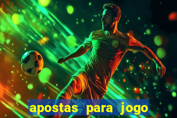 apostas para jogo de hoje