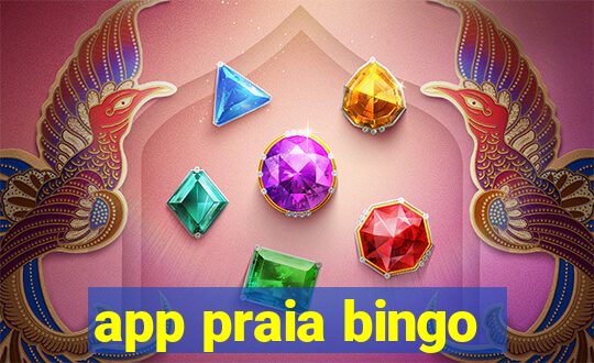 app praia bingo