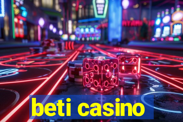 beti casino