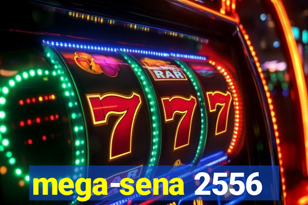 mega-sena 2556