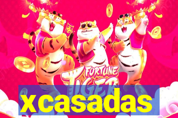 xcasadas