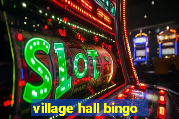 village hall bingo