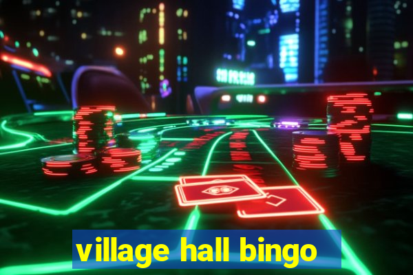 village hall bingo