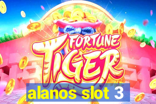 alanos slot 3